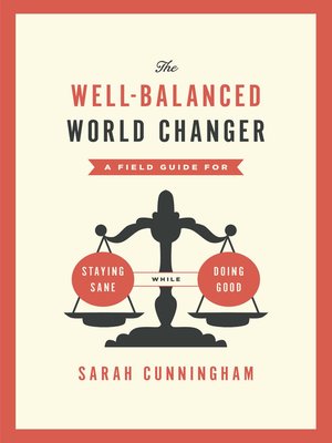 cover image of The Well-Balanced World Changer